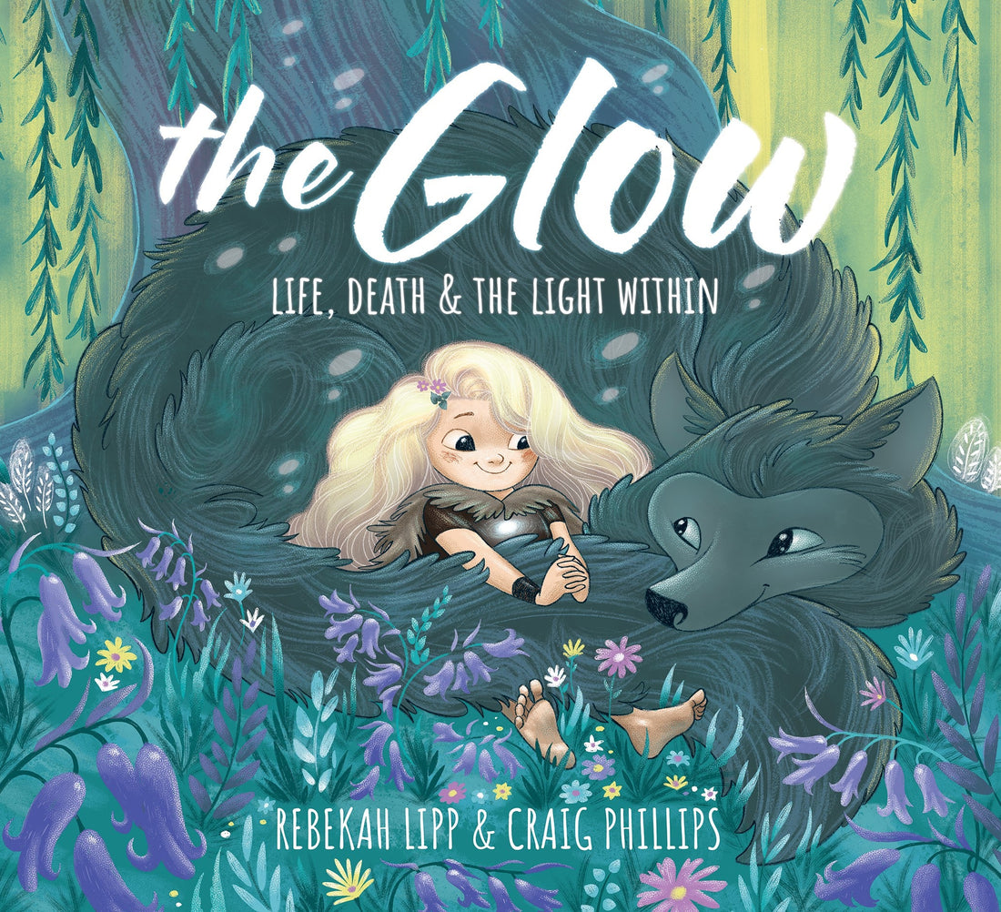 The Glow - Life, death & the light within - Wildling Books