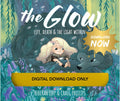 DIGITAL DOWNLOAD - The Glow - Life, death & the light within - Wildling Books